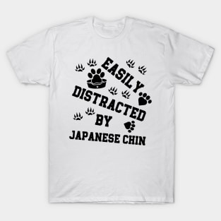 Dog Puppy Lover Easily distracted by Japanese Chin T-Shirt